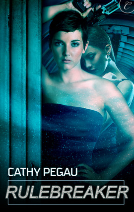 Title details for Rulebreaker by Cathy Pegau - Wait list